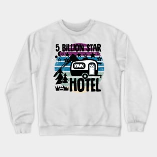 Five Billion Star Hotel Camping Nature Crewneck Sweatshirt